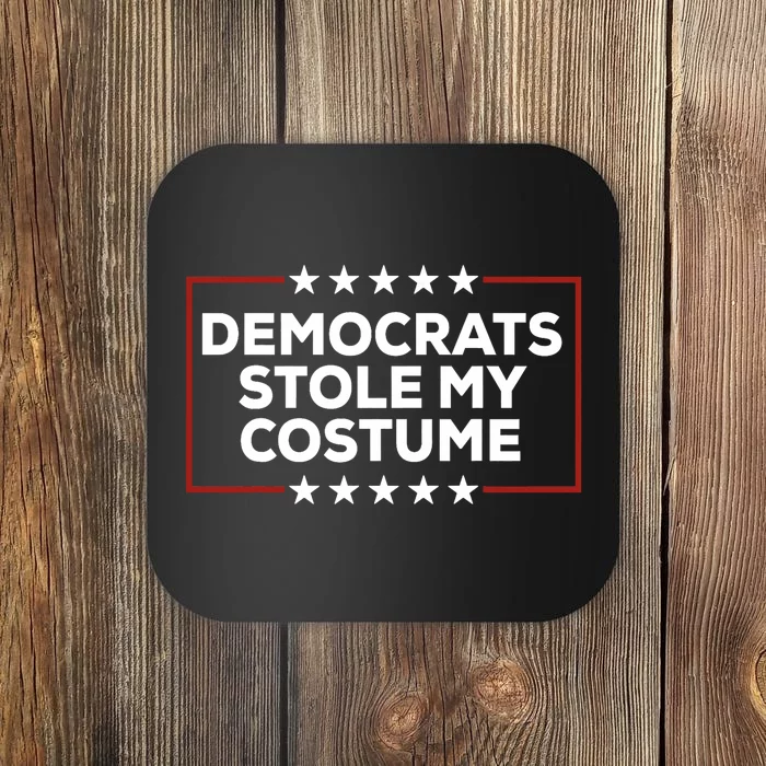 Trump 2024 Halloween Costume Democrats Stole My Costume Coaster