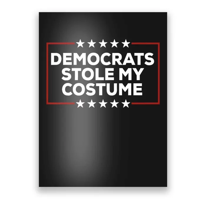 Trump 2024 Halloween Costume Democrats Stole My Costume Poster