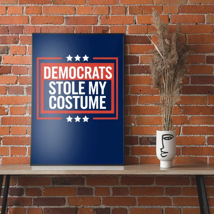 Trump 2024 Halloween Costume Democrats Stole My Costume Poster