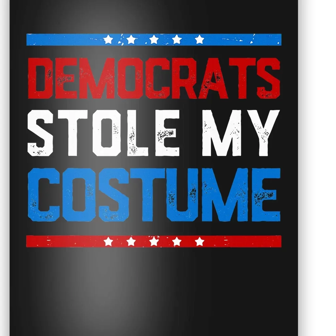 Trump 2024 Halloween Costume Democrats Stole My Costume Poster