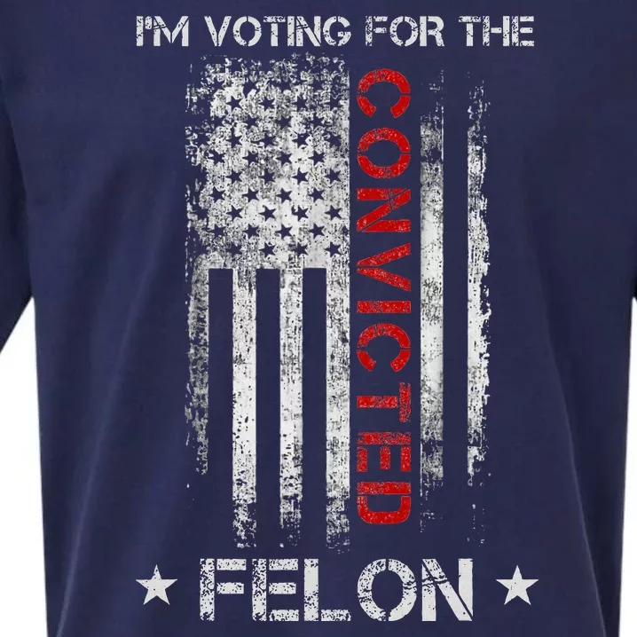 Trump 2024 IM Voting For The Convicted Felon Sueded Cloud Jersey T-Shirt