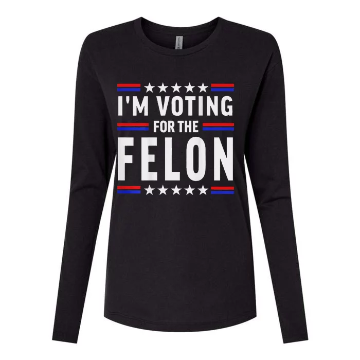 Trump 2024 IM Voting For The Felon Front And Back Womens Cotton Relaxed Long Sleeve T-Shirt