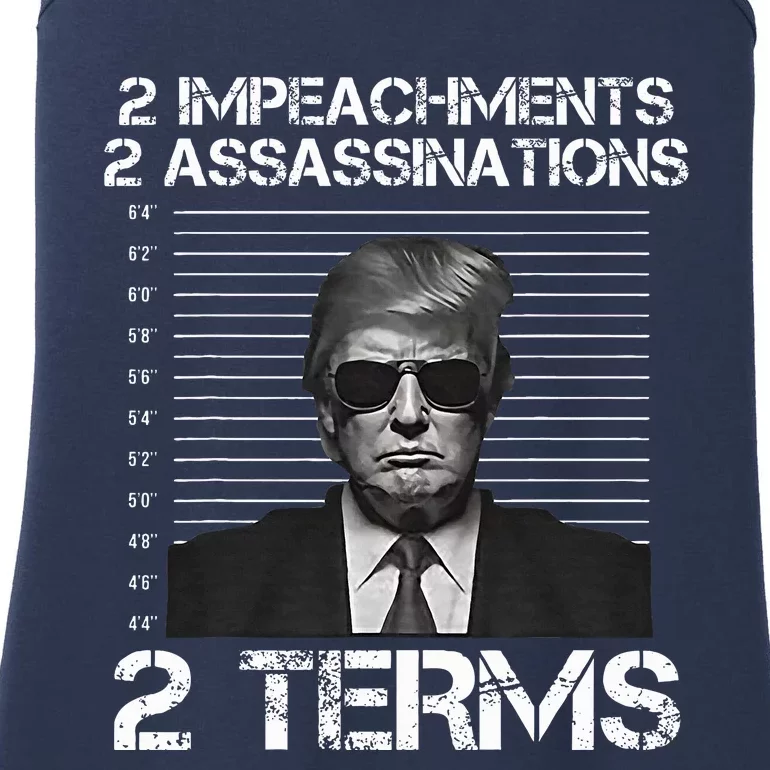 Trump 2 Impeachments 2 Assassinations 2 Terms Ladies Essential Tank