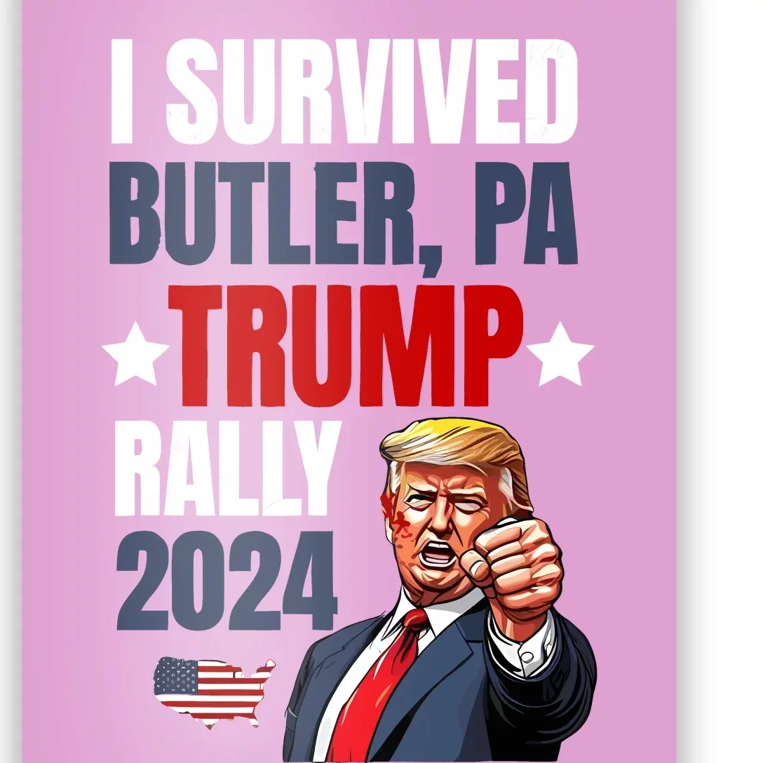 Trump 2024 I Survived Trump Rally Butler Pa Shooting Ear Poster