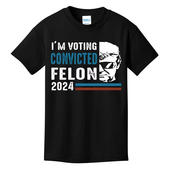 Trump 2024 Im Voting For The Convicted Felon Kids T-Shirt