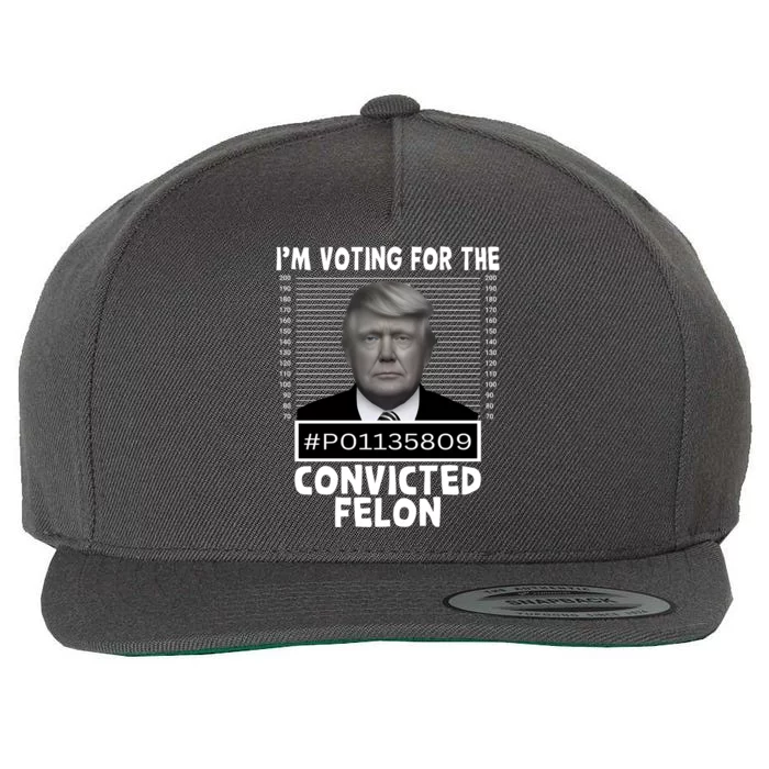 Trump 2024 Im Voting For The Convicted Felon Wool Snapback Cap