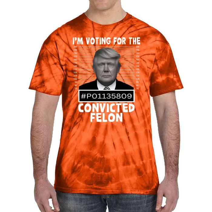 Trump 2024 Im Voting For The Convicted Felon Tie-Dye T-Shirt