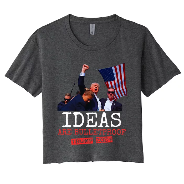 Trump 2024 Ideas Are Bulletproof Trump 2024 Women's Crop Top Tee