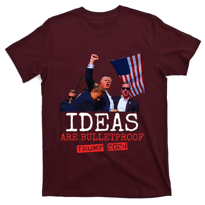 Trump 2024 Ideas Are Bulletproof Trump 2024 T-Shirt