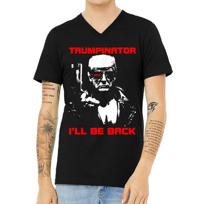 Trumpinator 2024 ILl Be Back Support Trump 2024 Election V-Neck T-Shirt