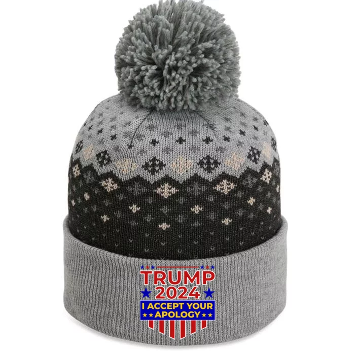 Trump 2024 I Accept Your Apology The Baniff Cuffed Pom Beanie