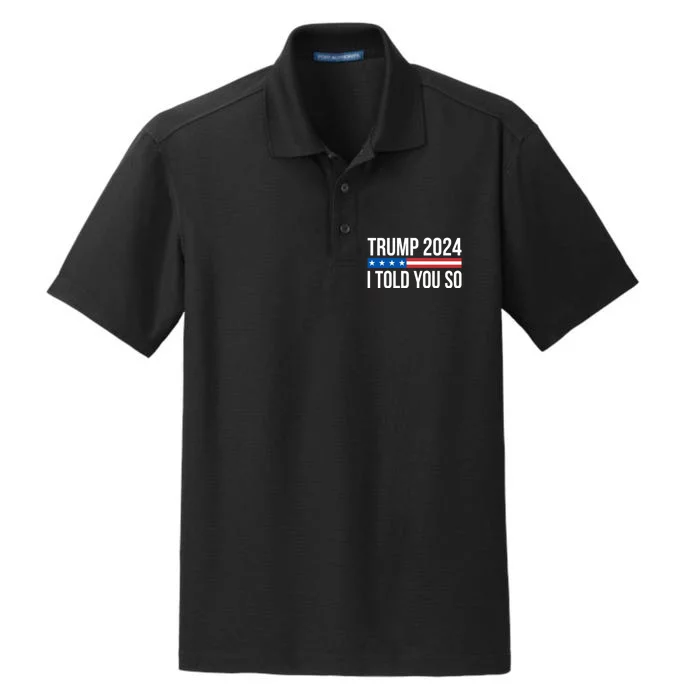 Trump 2024 I Told You So Dry Zone Grid Performance Polo