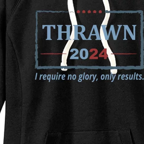 Thrawn 2024 I Require No Glory Only Results Election Women's Fleece Hoodie