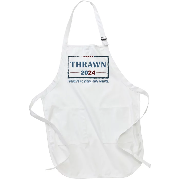 Thrawn 2024 I Require No Glory Only Results Election Full-Length Apron With Pocket