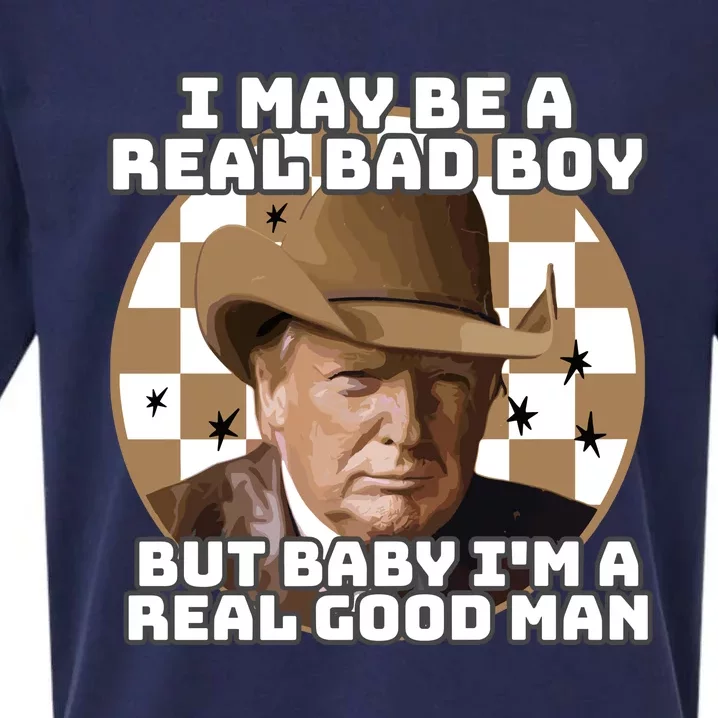 Trump 2024 I May Be A Real Bad Boy But Baby I’M A Real Good Man Sueded Cloud Jersey T-Shirt