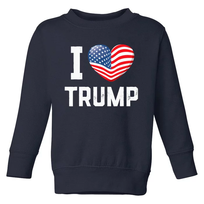 Trump 2024 I Love Trump America Heart Usa Love Donald Trump Toddler Sweatshirt