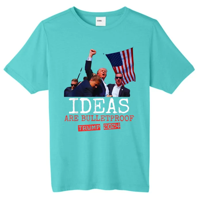 Trump 2024 Ideas Are Bulletproof Trump 2024 ChromaSoft Performance T-Shirt