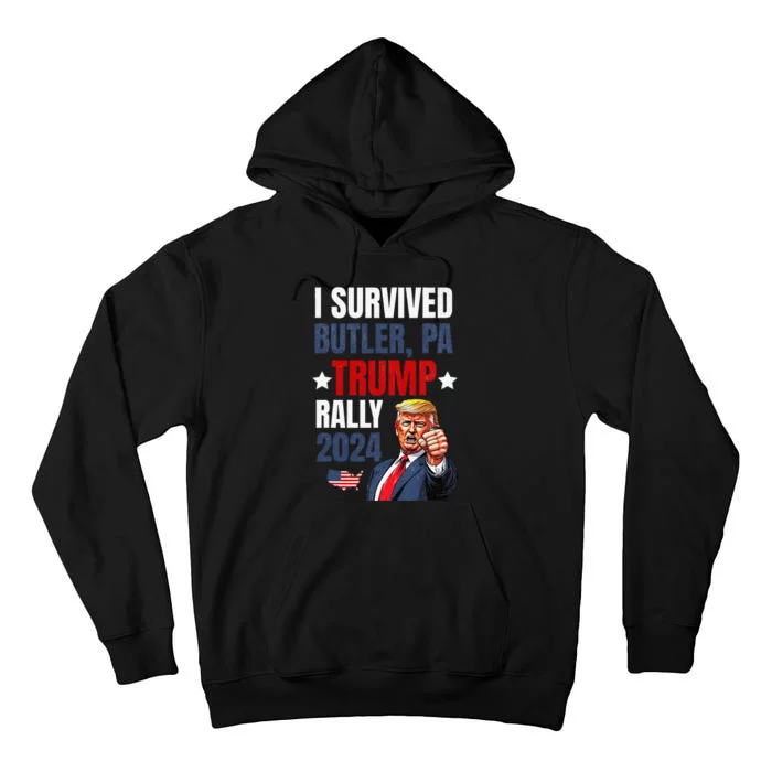 Trump 2024 I Survived Trump Rally Butler Pa Shooting Ear Tall Hoodie