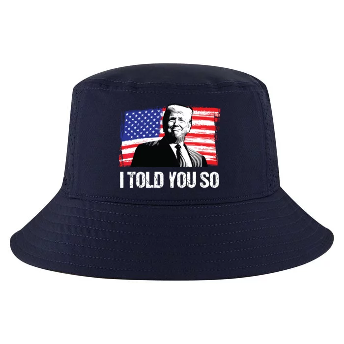 Trump 2024 I Told You So Re Elect President American Flag Cool Comfort Performance Bucket Hat