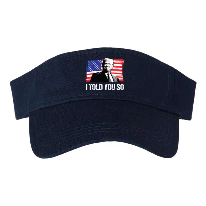 Trump 2024 I Told You So Re Elect President American Flag Valucap Bio-Washed Visor