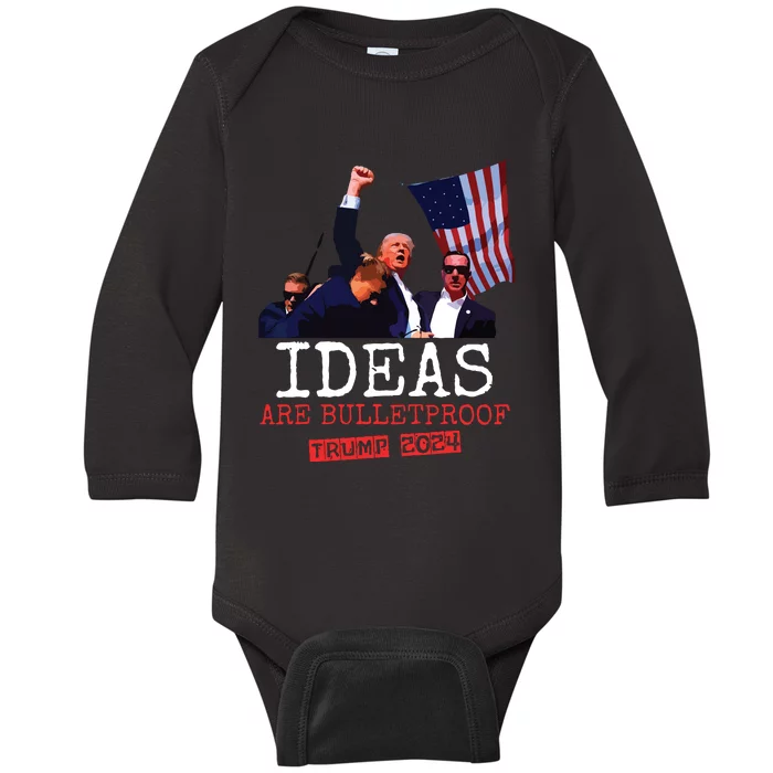 Trump 2024 Ideas Are Bulletproof Trump 2024 Baby Long Sleeve Bodysuit