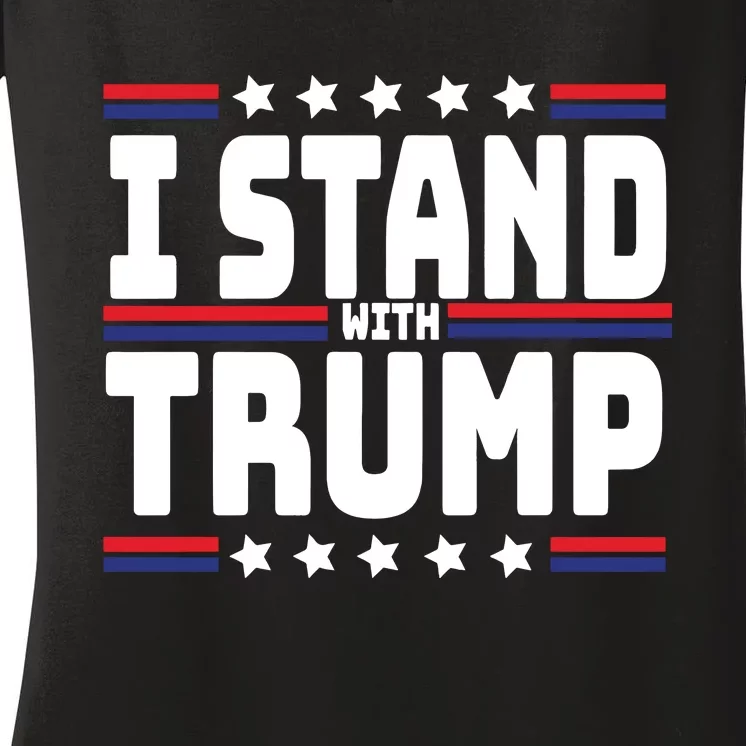 Trump 2024 I Stand With Trump Maga Support Trump President Election Women's V-Neck T-Shirt