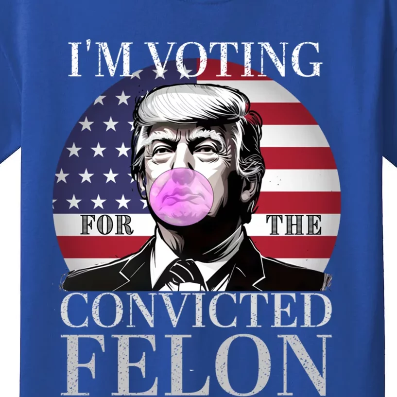 Trump 2024 IM Voting For The Convicted Felon Funny Gift Kids T-Shirt