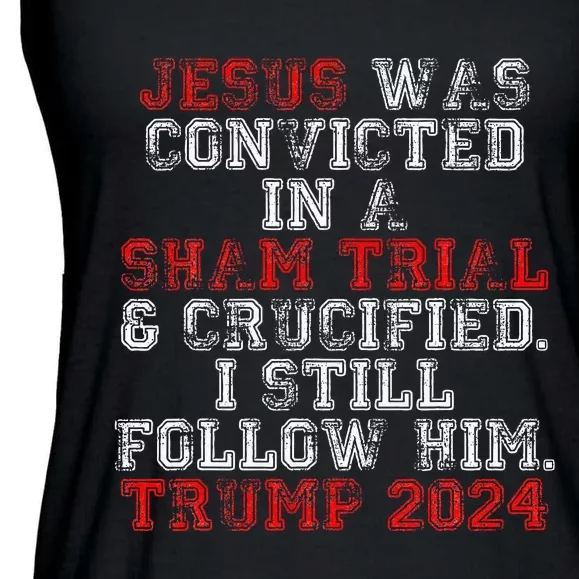 Trump 2024 Jesus Was Convicted Convict Felon President Ladies Essential Flowy Tank