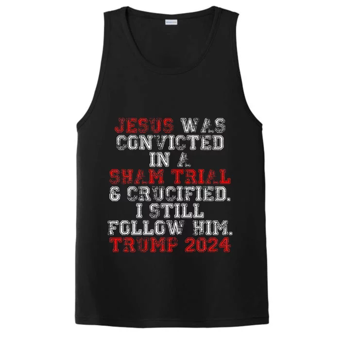 Trump 2024 Jesus Was Convicted Convict Felon President Performance Tank