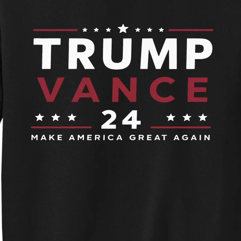 Trump 2024 Jd Vance Trump Vance 24 Tall Sweatshirt