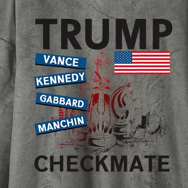 Trump 2024 Joe Manchin Kennedy Gabbard Checkmate Hooded Wearable Blanket