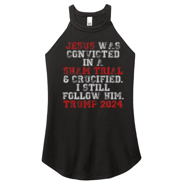 Trump 2024 Jesus Was Convicted Convict Felon Women’s Perfect Tri Rocker Tank