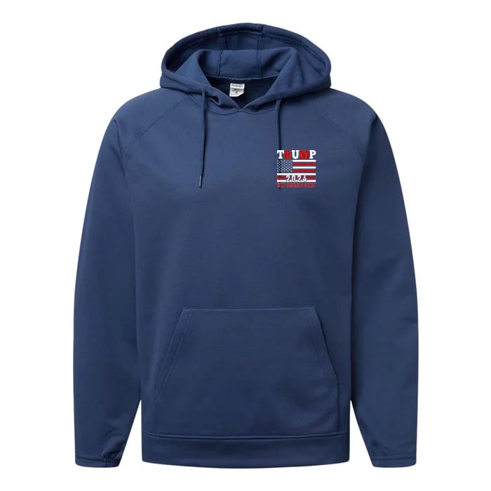 Trump 2024 Keep America Great Usa Flag Front And Back Front & Back Performance Fleece Hoodie