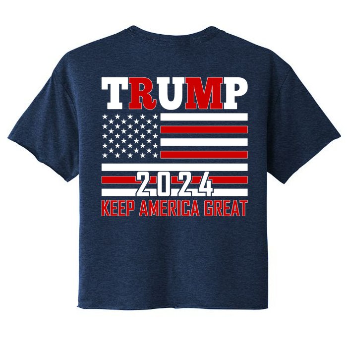 Trump 2024 Keep America Great Usa Flag Front And Back Front & Back Women's Crop Top Tee