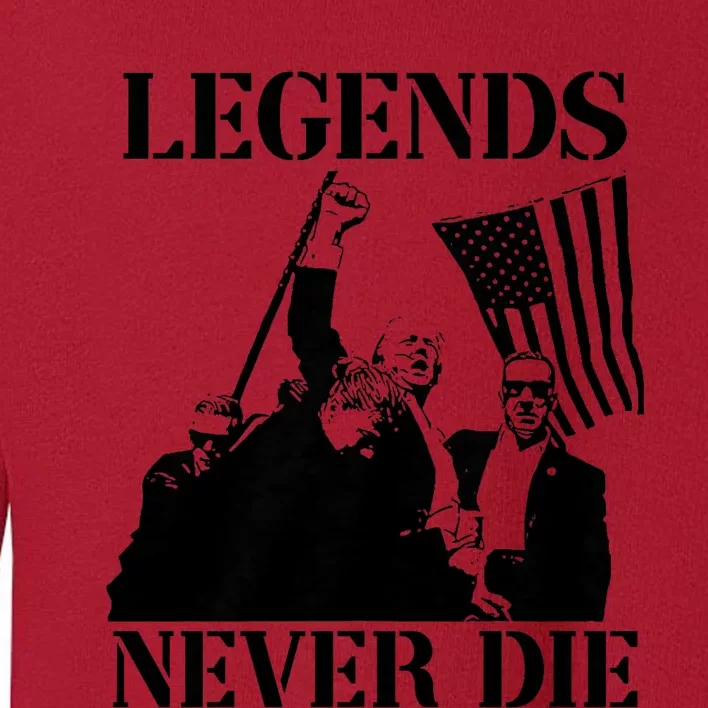 Trump 2024 Legends Never Die Trump 2024 Pennsylvania Rally Patriot Toddler Sweatshirt