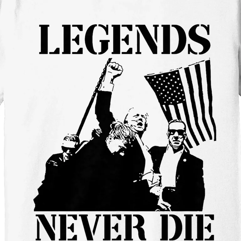 Trump 2024 Legends Never Die Trump 2024 Pennsylvania Rally Patriot Premium T-Shirt