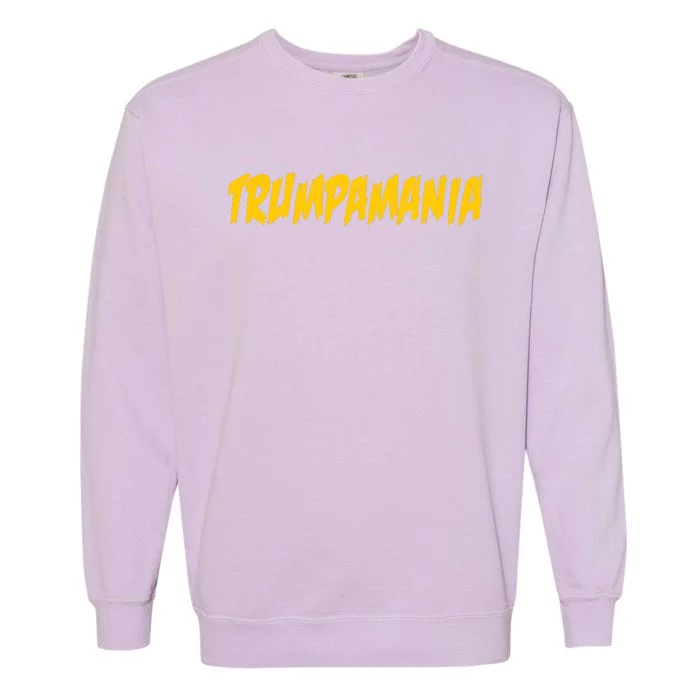 Trumpamania 2024 Let Trumpamania Run Way Brother Garment-Dyed Sweatshirt