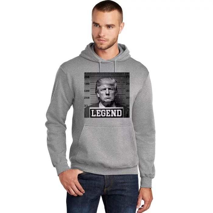 Trump 2024 Mugshot President Legend Tall Hoodie