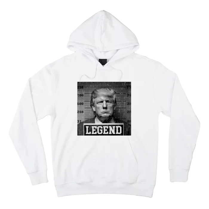 Trump 2024 Mugshot President Legend Hoodie