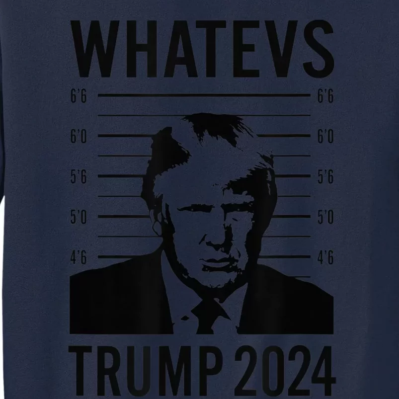 Trump 2024 Mugshot President Tall Sweatshirt