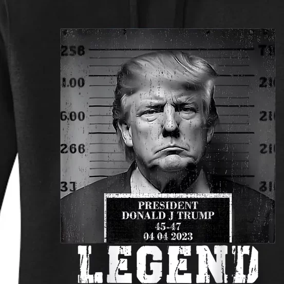 Trump 2024 Mugshot President Legend Women's Pullover Hoodie