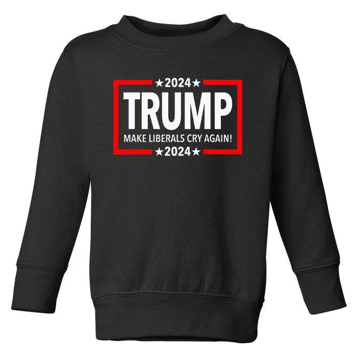 Trump 2024 Make Liberals Cry Again Toddler Sweatshirt