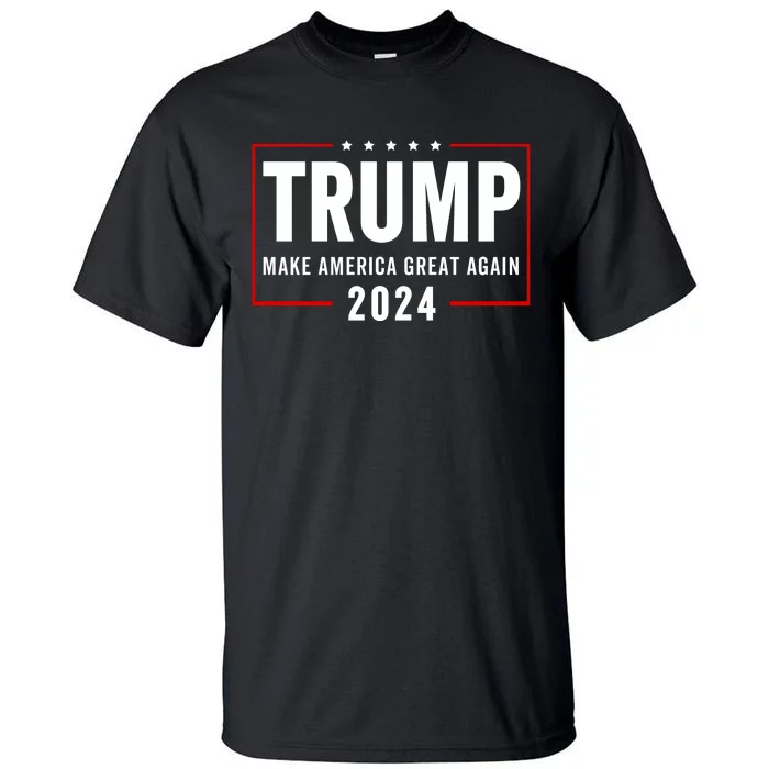 Trump 2024 Make America Great Again Tall T-Shirt