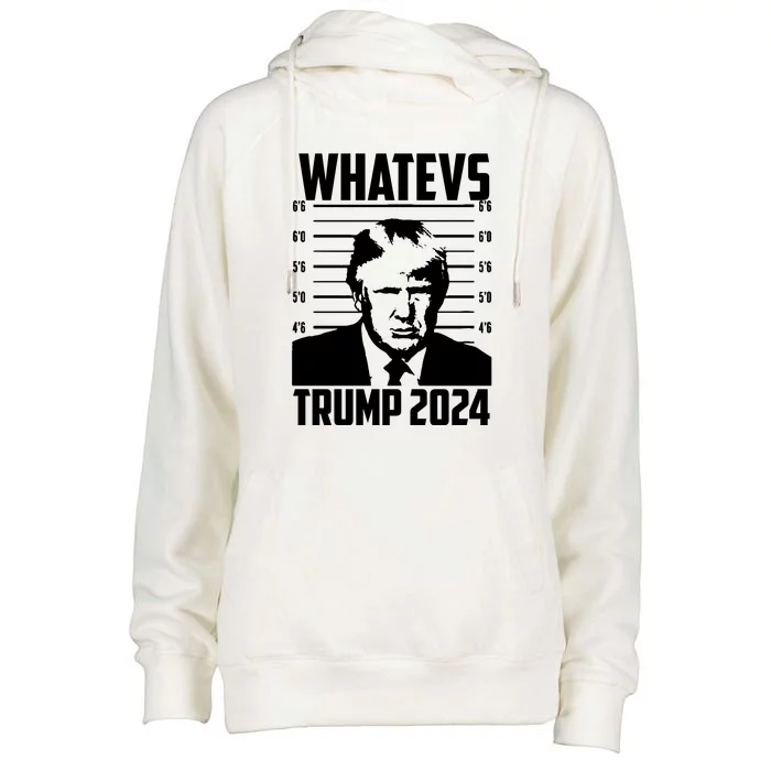 Trump 2024 Mugshot President Whatevs  Trump 2024 Womens Funnel Neck Pullover Hood