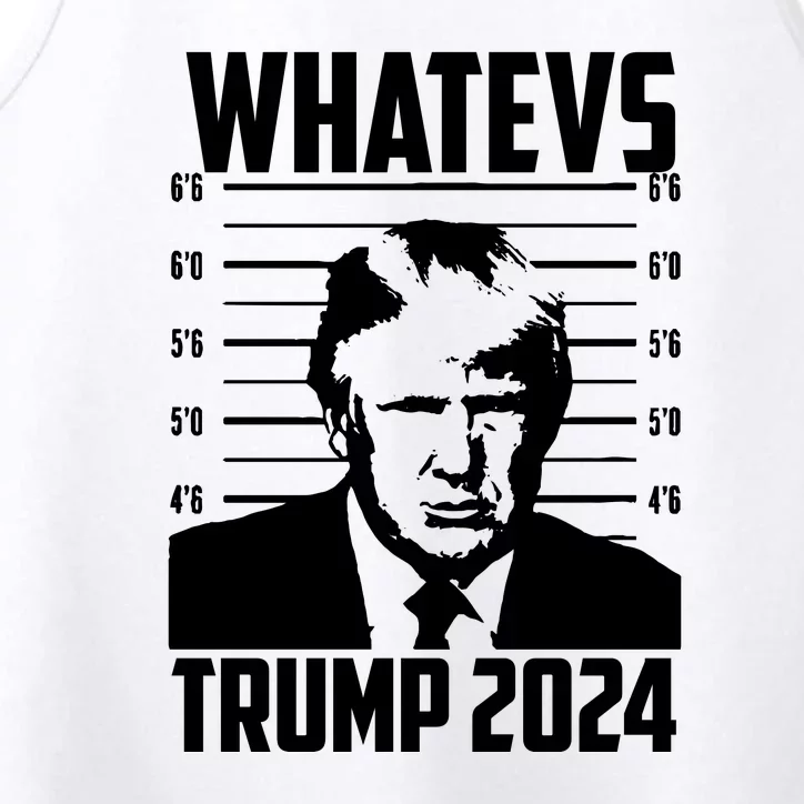 Trump 2024 Mugshot President Whatevs  Trump 2024 Performance Tank