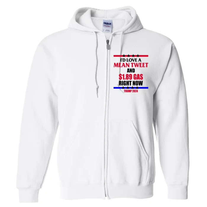 Trump 2024 Mean Tweet Low Gas Anti Biden Full Zip Hoodie