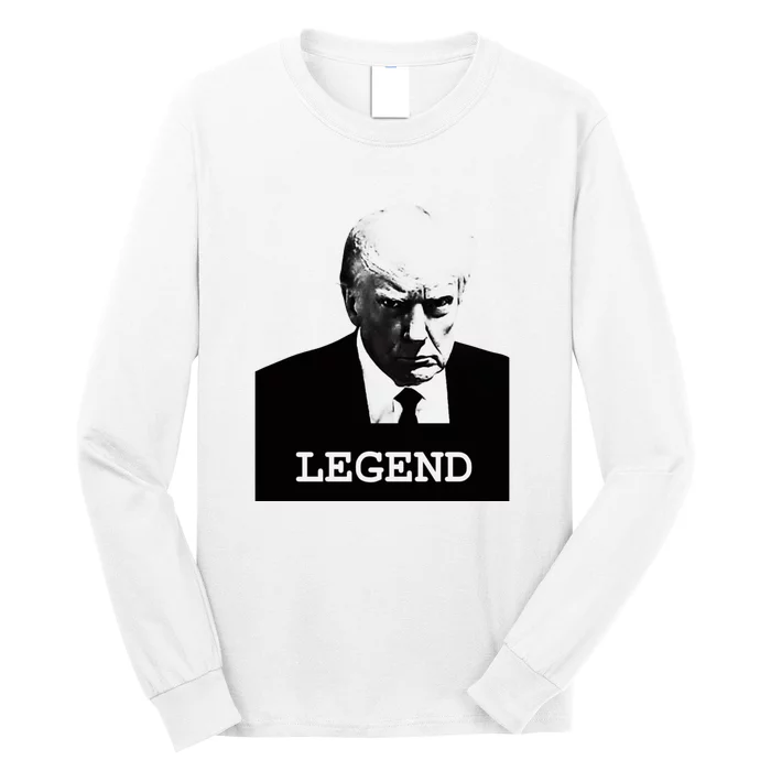 Trump 2024 Mugshot President Legend Long Sleeve Shirt