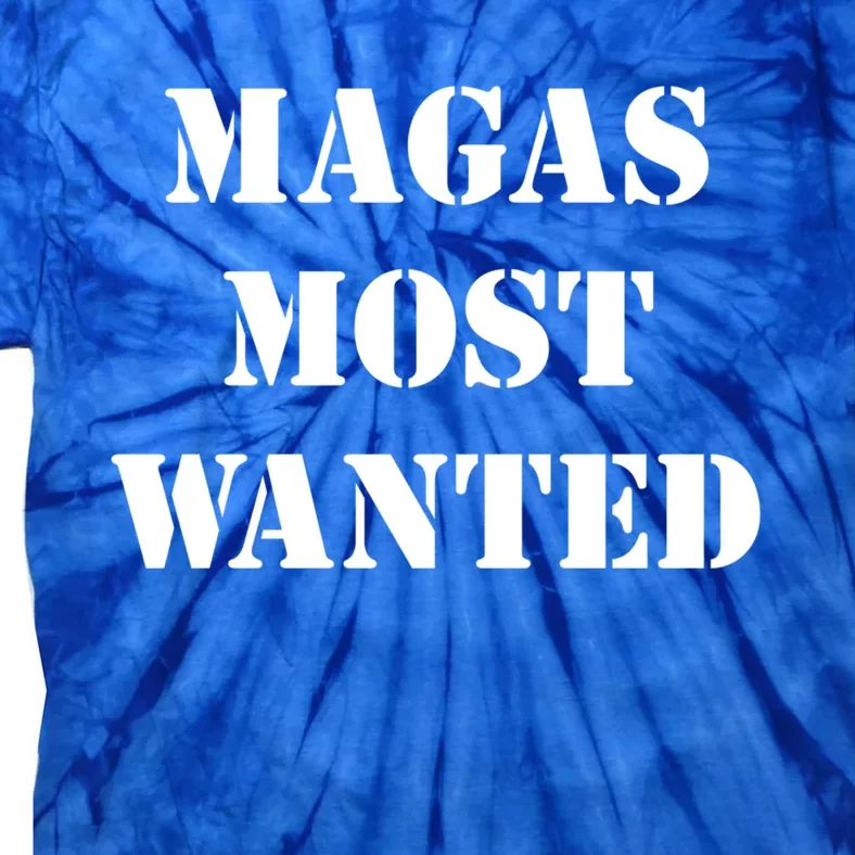 Trump 2020 Magas Most Wanted Donald Trump Elections 2024 Gift Tie-Dye T-Shirt