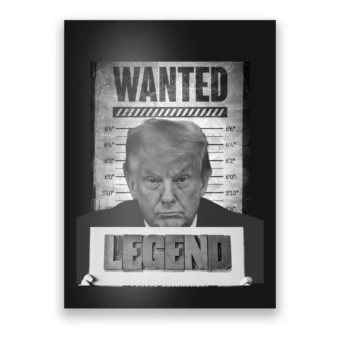 Trump 2024 Mugshot President Legend Poster