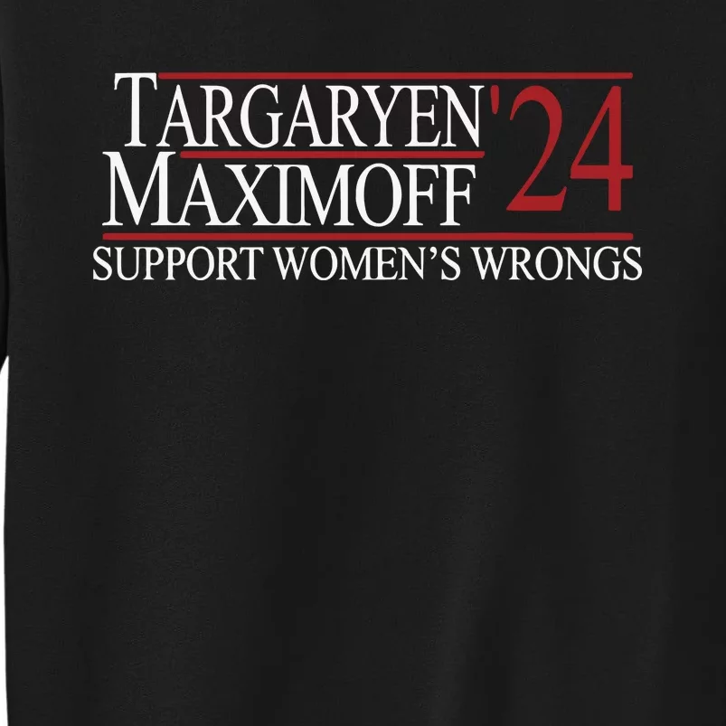 Targaryen 24 Maximoff Support Womens Wrongs Sweatshirt